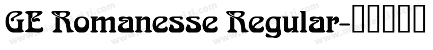 GE Romanesse Regular字体转换